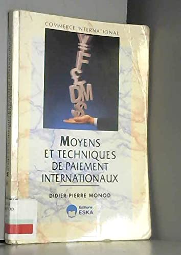 MOYENS ET TECH. DE PAIEMENT INTERNATIONAUX