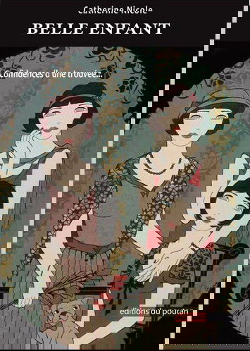 Belle enfant : confidences d'une trouvée... : récit