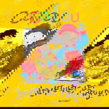 Caillou : Joyeuse Pâques !