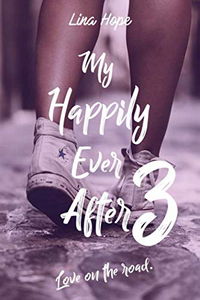 My Happily Ever After: Love on the road