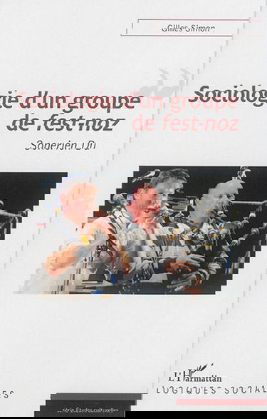 Sociologie d'un groupe de fest-noz : Sonerien Du