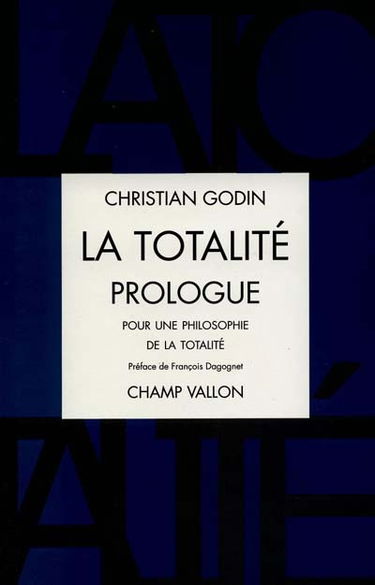 La totalité. Prologue : pour une philosophie de la totalité