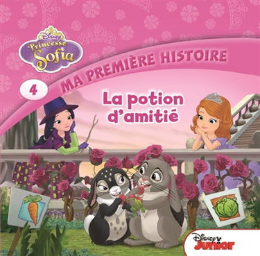 Princesse Sofia. Vol. 4. La potion d'amitié