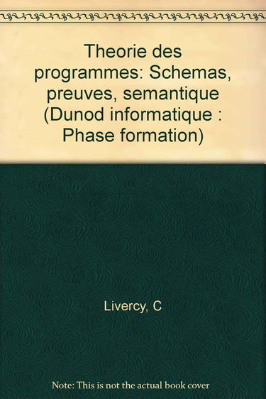 Théorie des programmes : schémas, preuves, sémantique