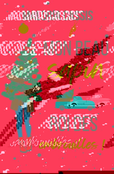 Mon beau sapin roi des embrouilles: Une romance de Noël Enemies to lovers