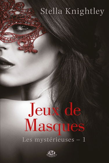 Les mystérieuses. Vol. 1. Jeux de masques