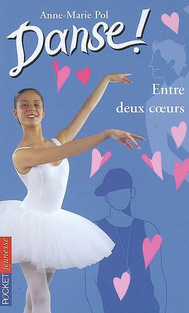 Danse !. Vol. 39. Entre deux coeurs
