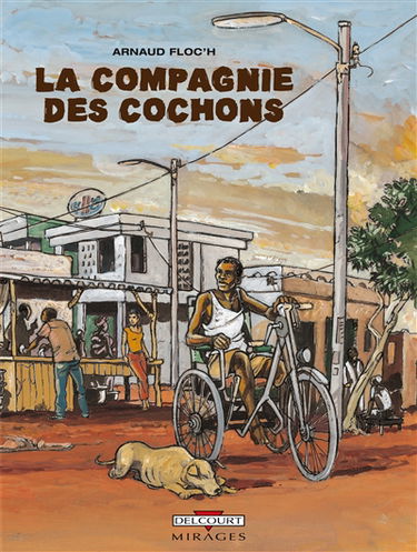 La compagnie des cochons