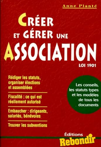 Créer et gérer une association loi 1901