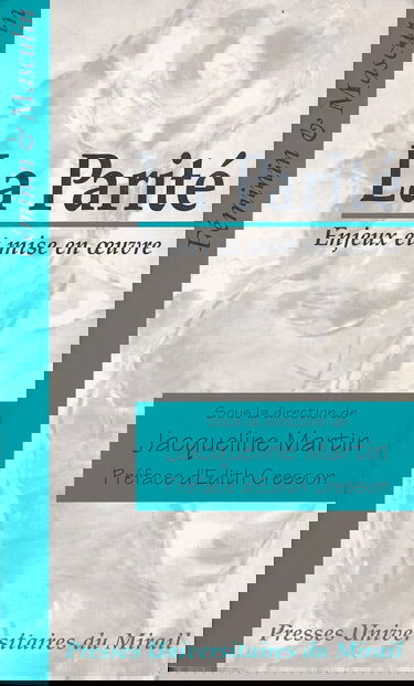 La parité : enjeux et mise en oeuvre