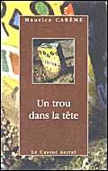Un trou dans la tête