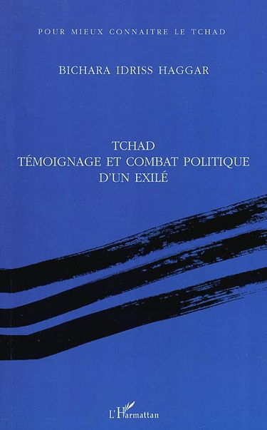 Tchad, témoignage et combat politique d'un exilé