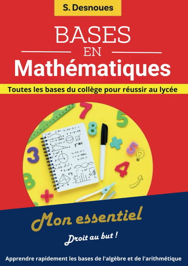 Couverture de Les bases en mathématiques: Mon essentiel