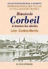 Corbeil A Travers Les Siecles