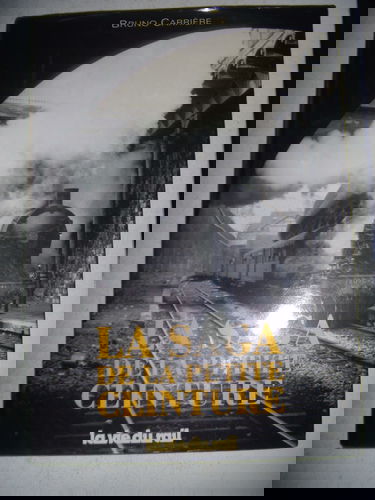 La saga de la petite ceinture