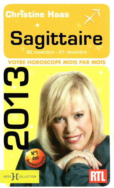Sagittaire 2013 : 22 novembre-21 décembre : votre horoscope mois par mois