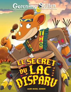 Geronimo Stilton. Vol. 54. Le secret du lac disparu
