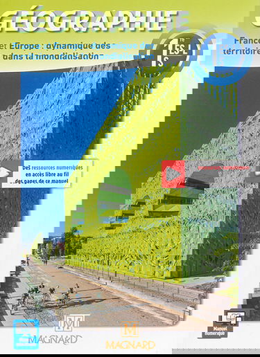 Géographie 1re ES, L, S : France et Europe, dynamique des territoires dans la mondialisation