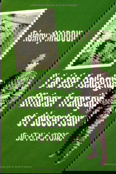 J'ai été fellagha, officier français et déserteur: Du FLN à l'OAS