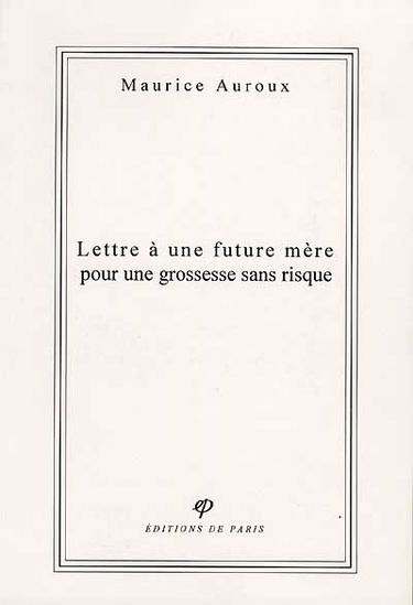 Lettre à une future mère pour une grossesse sans risque
