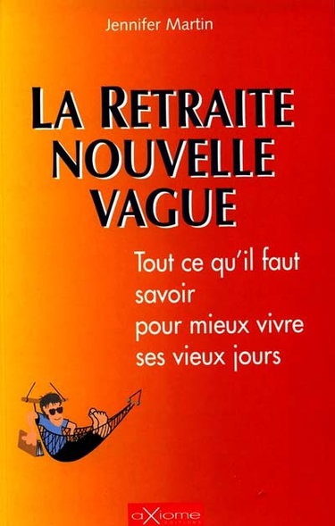 Couverture de La retraite nouvelle vague par Jennifer Martin
