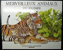 Merveilleux animaux du monde