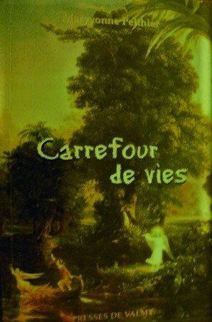 Carrefour de vies : Roman initiatique