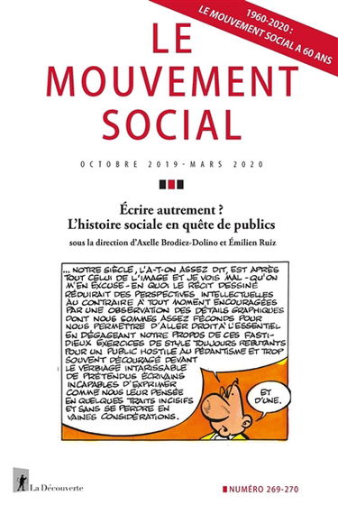 Mouvement social (Le), n° 269-270. Ecrire autrement ? : l'histoire sociale en quête de publics