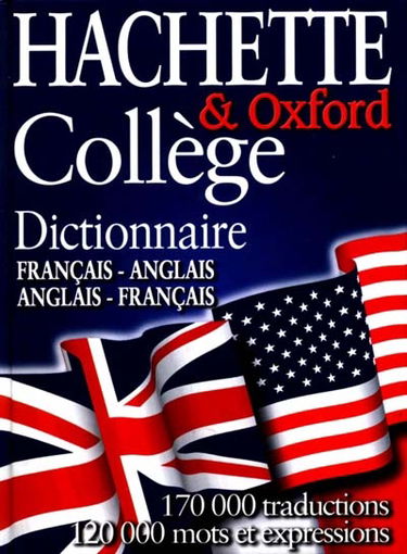 Le dictionnaire Hachette-Oxford : français-anglais, anglais-français. The Oxford-Hachette concise French dictionary : French-English, English-French