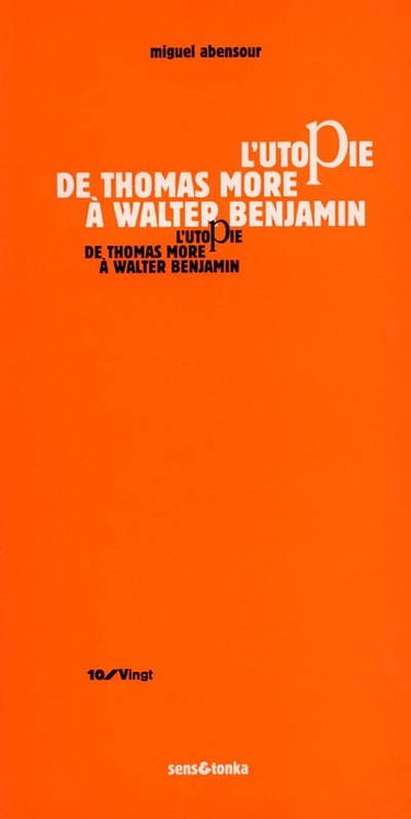 L'utopie de Thomas More à Walter Benjamin