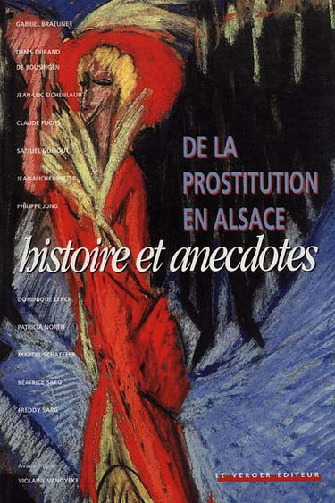 De la prostitution en Alsace, histoire et anecdotes