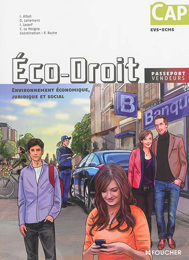 Eco-droit : environnement économique, juridique et social : CAP, EVS-ECMS