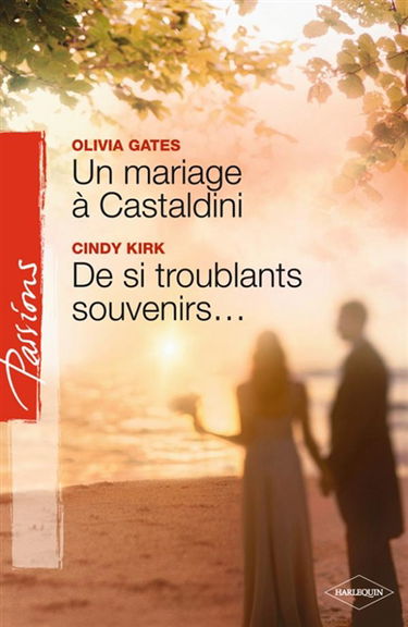 Un mariage à Castaldini. De si troublants souvenirs...