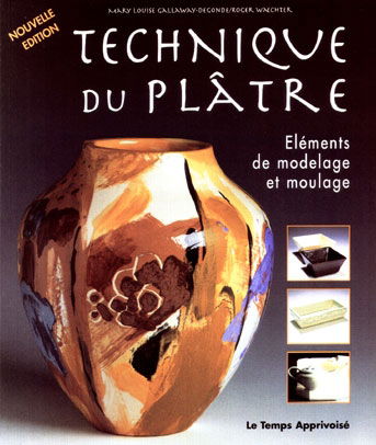 Technique du plâtre : éléments de modelage et moulage