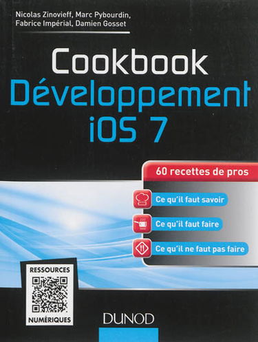 Le développement iOS 7 : 60 recettes de pros