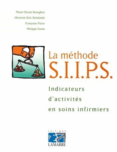 La méthode SIIPS : indicateurs d'activité en soins infirmiers