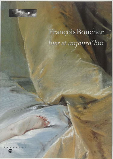 François Boucher : Hier et Aujourd'hui