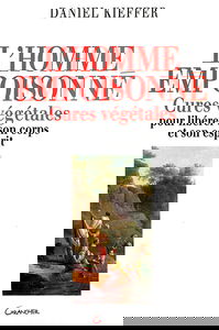 L'homme empoisonné : cures végétales pour libérer son corps et son esprit