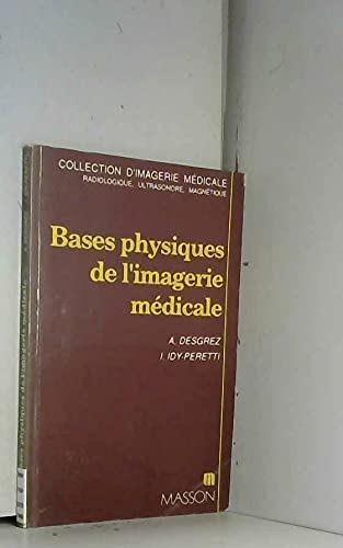 Bases physiques de l'imagerie médicale : initiation au traitement du signal en imagerie