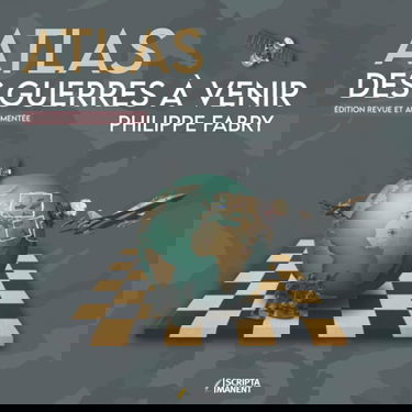 Atlas des guerres à venir