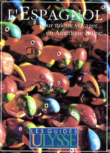 L'espagnol pour mieux voyager en Amérique latine