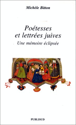 Poétesses et lettrées juives : une mémoire éclipsée