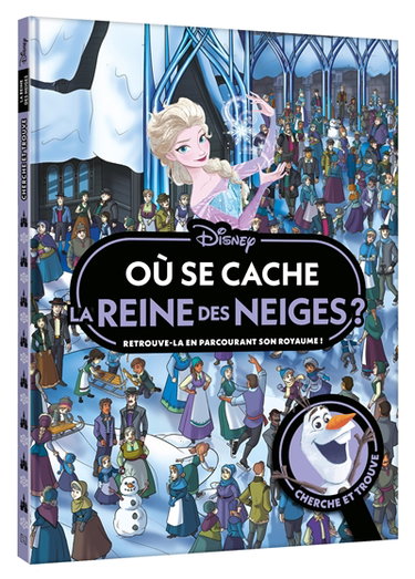 Couverture de Où se cache la reine des neiges ? : retrouve-la en parcourant son royaume ! : cherche et trouve par Walt Disney company