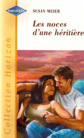 LES NOCES D'UNE HERITIERE