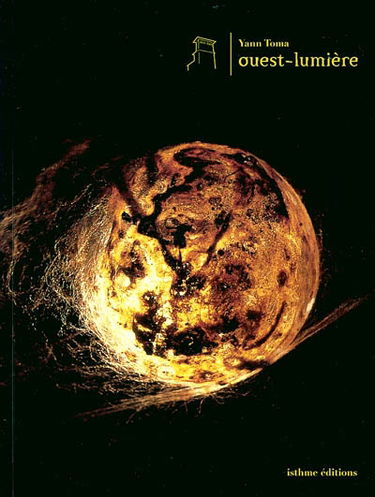 Ouest-Lumière, Yann Toma