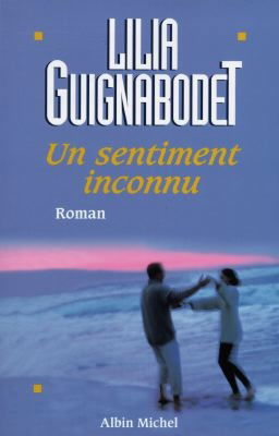 Un sentiment inconnu
