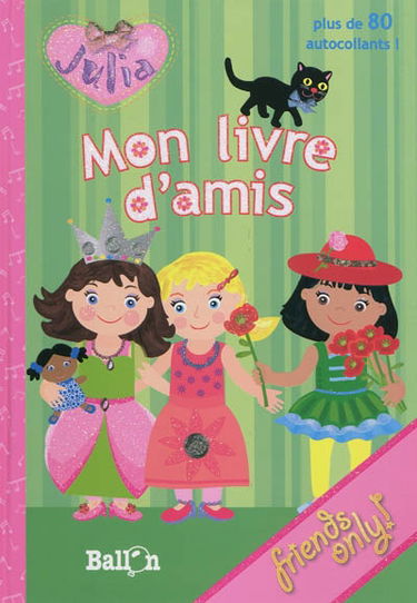 Julia. Mon livre d'amis