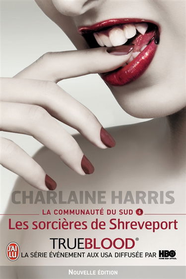 La communauté du Sud. Vol. 4. Les sorcières de Shreveport