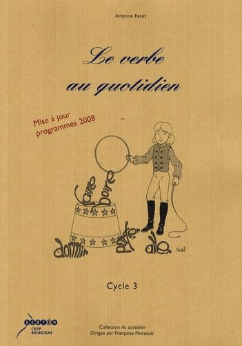Le verbe au quotidien: Cycle 3
