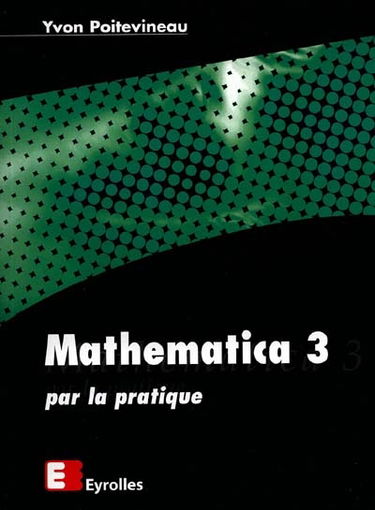 Mathematica 3 par la pratique